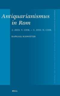 Antiquarianismus in Rom : 2. Jhd. v. Chr. - 3. Jhd. n. Chr. (Mnemosyne, Supplements)