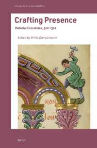 Crafting Presence : Material Evocations, 300-1300 (Studies in Art & Materiality)