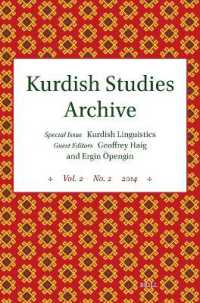 Kurdish Studies Archive : Vol. 2 No. 2 2014. Special Issue: Kurdish Linguistics (Kurdish Studies Archive)