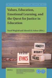 Values, Education, Emotional Learning, and the Quest for Justice in Education (Comparative and International Education: Diversity of Voices / the World Council of Comparative Education Societies)