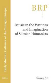 Music in the Writings and Imagination of Silesian Humanists (Brill Research Perspectives in Humanities and Social Sciences / Brill Research Perspectives in Early Modern Cultures of the Younger Europe)