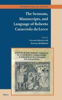 The Sermons, Manuscripts, and Language of Roberto Caracciolo da Lecce (The Medieval Franciscans)