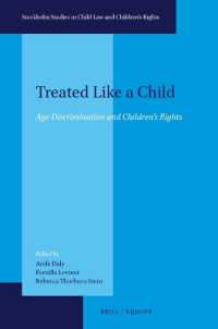 Treated Like a Child : Age Discrimination and Children's Rights (Stockholm Studies in Child Law and Children's Rights)