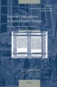 Funerary Inscriptions in Early Modern Europe : Shaping Identities to Remember (Intersections)