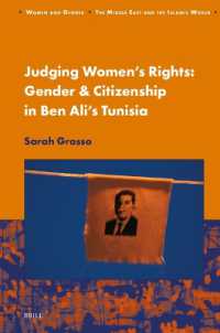 Judging Women's Rights, Gender & Citizenship in Ben Ali's Tunisia (Women and Gender: The Middle East and the Islamic World)