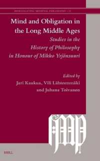Mind and Obligation in the Long Middle Ages : Studies in the History of Philosophy in Honour of Mikko Yrjönsuuri (Investigating Medieval Philosophy)
