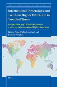 International Dimensions and Trends in Higher Education in Troubled Times : Insights from Key Global Publications 2018-2023 in International Higher Education (Global Perspectives on Higher Education)