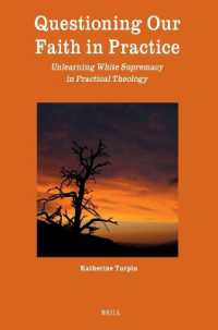 Questioning Our Faith in Practice : Unlearning White Supremacy in Practical Theology (Theology in Practice)