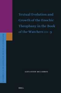 Textual Evolution and Growth of the Enochic Theophany in the Book of the Watchers 1:1-9 (Supplements to the Journal for the Study of Judaism)