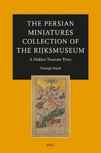 The Persian Miniatures Collection of the Rijksmuseum, a Hidden Treasure Trove (Studies in Persian Cultural History)