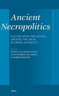 Ancient Necropolitics : Maltreating the Living, Abusing the Dead in Greek Antiquity (Mnemosyne, Supplements)