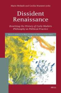 Dissident Renaissance: Rewriting the History of Early Modern Philosophy as Political Practice (Brill's Series in Philosophical Historiographies)