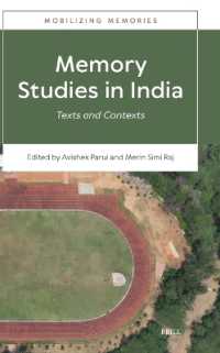 Memory Studies in India : Texts and Contexts (Mobilizing Memories)