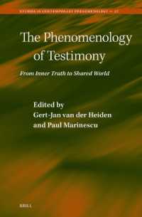 The Phenomenology of Testimony : From Inner Truth to Shared World (Studies in Contemporary Phenomenology)