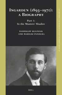 Ingarden (1893-1970): A Biography. Part 1: In the Masters' Shadow (New Research in the History of Western Philosophy)