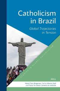 Catholicism in Brazil : Global Trajectories in Tension (Studies in Global Catholicism)