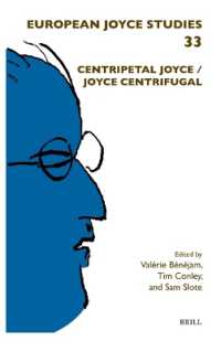 Centripetal Joyce / Joyce Centrifugal (European Joyce Studies)
