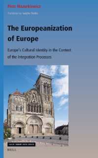 The Europeanization of Europe: Europe's Cultural Identity in the Context of the Integration Processes (Value Inquiry Book Series / Central European Value Studies)