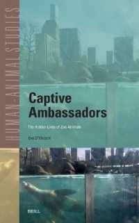 Captive Ambassadors: The Hidden Lives of Zoo Animals (Human-animal Studies)