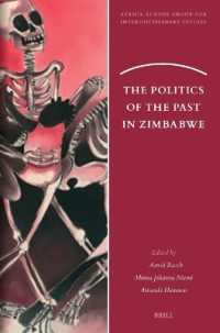 The Politics of the Past in Zimbabwe (Africa-europe Group for Interdisciplinary Studies)