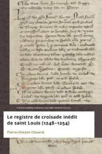 Le registre de croisade inédit de Saint Louis (1248-1254) (Mini-monographs in Medieval and Early Modern Studies)
