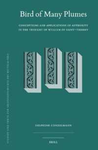Bird of Many Plumes: Conceptions and Applications of Authority in the Thought of William of Saint-Thierry (Studien und Texte zur Geistesgeschichte des Mittelalters)