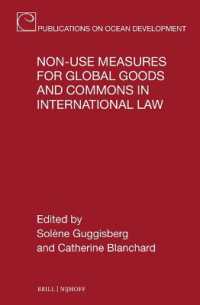 Non-use Measures for Global Goods and Commons in International Law (Publications on Ocean Development)