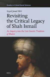 Revisiting the Critical Legacy of Shah Ismail : An Inquiry into the Lost Gnostic Tradition of Khatai (Studies in Critical Social Sciences)