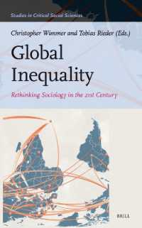 グローバル格差：21世紀の社会学再考<br>Global Inequality : Rethinking Sociology in the 21st Century (Studies in Critical Social Sciences)