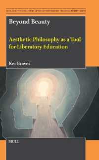 Beyond Beauty : Aesthetic Philosophy as a Tool for Liberatory Education (Arts, Creativities, and Learning Environments in Global Perspectives)