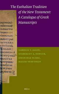 The Euthalian Tradition of the New Testament: A Catalogue of Greek Manuscripts (New Testament Tools, Studies and Documents)