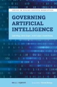 Governing Artificial Intelligence (Issues in Online Dispute Resolution)