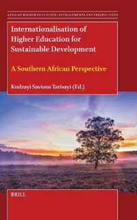 Internationalisation of Higher Education for Sustainable Development : A Southern African Perspective (African Higher Education: Developments and Perspectives)