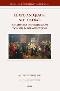 Plato and Jesus, Not Caesar : Metaphysics of Freedom and Tyranny in Younger Europe (Brill's Studies in Intellectual History)