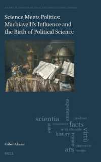 科学と政治の出会い：マキアヴェッリと政治学の誕生<br>Science Meets Politics: Machiavelli's Influence and the Birth of Political Science (History of European Political and Constitutional Thought)