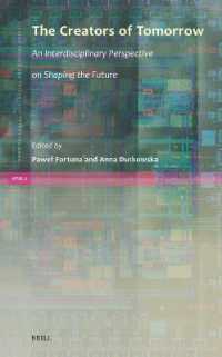 The Creators of Tomorrow: An Interdisciplinary Perspective on Shaping the Future (Homo Technologicus, Social and Ethical Futures)