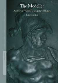 The Modeller : Adriaen de Vries in Search of the viva figura (Studies in Netherlandish Art and Cultural History)