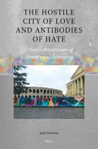 The Hostile City of Love and Antibodies of Hate : Urban Contestations of Identity and Belonging