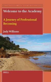 Welcome to the Academy : A Journey of Professional Becoming (The Doctoral Journey in Education)