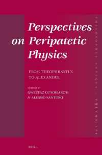 Perspectives on Peripatetic Physics : From Theophrastus to Alexander (Philosophia Antiqua)