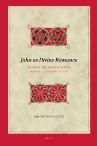 John as Divine Romance : Reading the Fourth Gospel with the Ancient Novel (Biblical Interpretation Series)