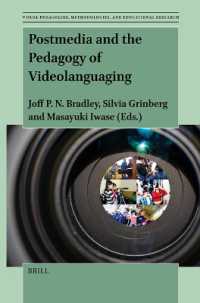 Postmedia and the Pedagogy of Videolanguaging (Visual Pedagogies, Methodologies, and Educational Research)