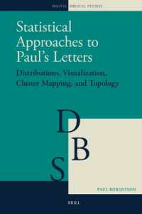 Statistical Approaches to Paul's Letters : Distributions, Visualization, Cluster Mapping, and Topology (Digital Biblical Studies)
