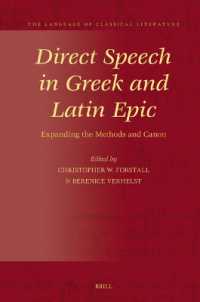 Direct Speech in Greek and Latin Epic : Expanding the Methods and Canon (The Language of Classical Literature)
