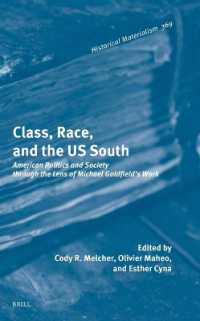 Class, Race, and the US South : American Politics and Society through the Lens of Michael Goldfield's Work (Historical Materialism Book Series)