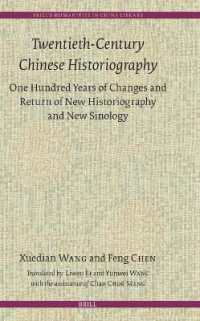 Twentieth-Century Chinese Historiography : One Hundred Years of Changes and Return of New Historiography and New Sinology (Brill's Humanities in China Library)