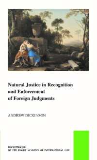 Natural Justice in Recognition and Enforcement of Foreign Judgments (The Pocket Books of the Hague Academy of International Law / Les livres de poche de l'académie de droit international de La Haye)