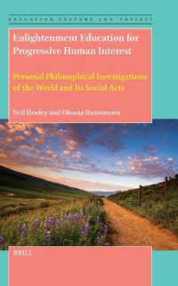 Enlightenment Education for Progressive Human Interest : Personal Philosophical Investigations of the World and Its Social Acts (Education, Culture, and Society)