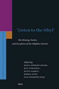 'Listen to the Sibyl' : The History, Poetics, and Reception of the Sibylline Oracles (Supplements to the Journal for the Study of Judaism)