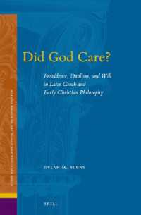 Did God Care? : Providence, Dualism, and Will in Later Greek and Early Christian Philosophy